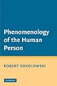 Phenomenology of the Human Person