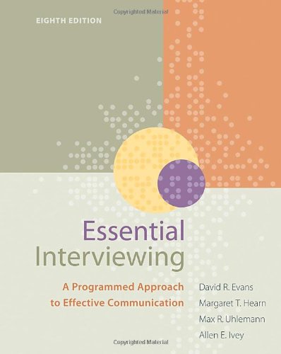 Essential Interviewing: A Programmed Effective Communication