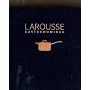 New Larousse Gastronomique