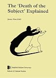 "The "Death of the Subject" Explained'