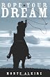 Rope Your Dream
