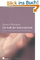 Die Kraft der Verbundenheit: Pl�doyer f�r ein heilsames neues K�rperbewu�tsein