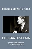 La terra desolata: Poesie di Thomas Stearns Eliot (Transference) (Italian Edition)