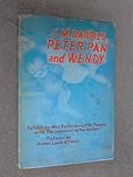 J M Barrie's 'Peter Pan and Wendy'