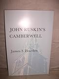 John Ruskin's Camberwell