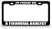 I'D RATHER BE A FINANCIAL ANALYST Occupational Career, High Quality STEEL /METAL Auto License Plate Frame, Black/White