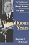 Tumultuous Years: The Presidency of Harry S. Truman 1949-1953