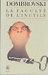 La faculte de l'inutile : roman