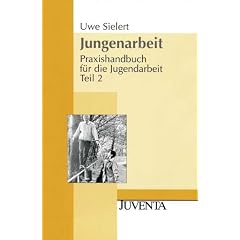 Jungenarbeit: Praxishandbuch f�r die Jugendarbeit Teil 2 (Juventa Paperback)