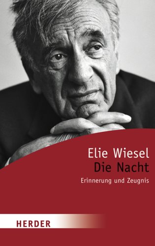 Die Nacht: Erinnerung und Zeugnis