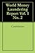 World Money Laundering Report Vol. 1 No. 2 World Money Laundering Report Vol. 1 No. 2