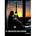 IL CORAGGIO DELL'AMORE