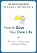 How to Save Your Own Life: 15...