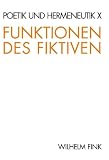 Poetik und Hermeneutik, Bd.10, Funktionen des Fiktiven