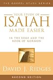 Isaiah Made Easier in the Bible and the Book of Mormon (Gospel Studies Series)
