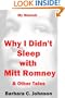 Why I Didn't Sleep with Mitt Romney & Other Tales