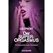 Der Super-Orgasmus: H�hepunkte zum Abheben -