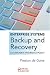 Enterprise Systems Backup and Recovery: A Corporate Insurance Policy Enterprise Systems Backup and Recovery: A Corporate Insurance Policy