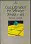 Cost Estimation for Software Development (International Computer Science Series)