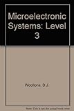 Microelectronic systems. Level 3