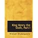 King Henry the Sixth, Part I