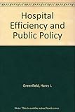 Hospital efficiency and public policy