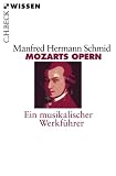 Produkt-Bild: Mozarts Opern: Ein musikalischer Werkf&uuml;hrer