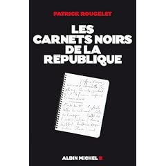 Les carnets noirs de la R�publique
