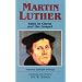 Martin Luther: Faith in Christ and the Gospel