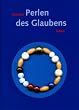 Mit den Perlen des Glaubens leben. Buch mit Glasperlenband