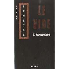 Le vide, Tome 2 : Flambeaux