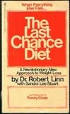  : The Last Chance Diet: A Revolutionary Approach to Weight Loss
