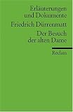 Produkt-Bild: Erl&auml;uterungen und Dokumente zu Friedrich D&uuml;rrenmatt: Der Besuch der alten Dame