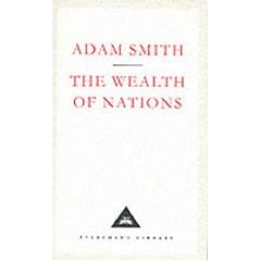 The Wealth of Nations (Everyman's Library classics)
