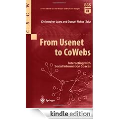 From Usenet to CoWebs: Interacting with Social Information Spaces (Computer Supported Cooperative Work)