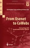 From Usenet to CoWebs: Interacting with Social Information Spaces (Computer Supported Cooperative Work)
