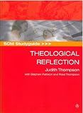 SCM Studyguide to Theological Reflection (SCM Study Guide)