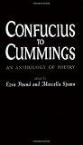 Confucius to Cummings: An Anthology of Poetry
