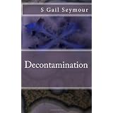 Decontaminationby S Gail Seymour
