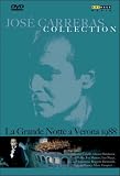 Jose Carreras Collection: La Grande Notte a Verona