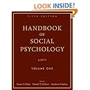 Handbook of Social Psychology:  Volume One