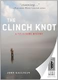 The Clinch Knot (Fly Fishing Mystery)