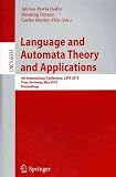 Produkt-Bild: (Language and Automata Theory and Applications: 4th International Conference, Lata 2010, Trier, Germany, May 24-28, 2010, Proceedings (Edition.)) By Martin-Vide, Carlos (Author) Paperback on (07 , 2010)