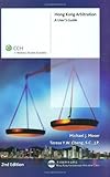 Hong Kong arbitration : a user's guide