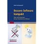 Bessere Software kompakt: Tipps und Anregungen f�r das Entwickeln von Software