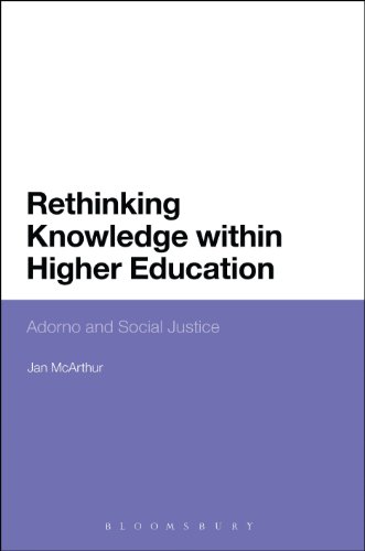 Rethinking Knowledge within Higher Education: Adorno and Social Justice