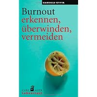 Burnout erkennen - überwinden