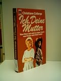 Zoom Produkt-Bild: CHRISTIANE COLLANGE: Ich, Deine Mutter - Verlag: Heyne