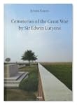 Cemeteries of the Great War by Sir Ed...