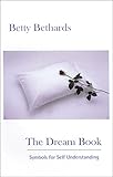 The Dream Book: Symbols for Self Understanding